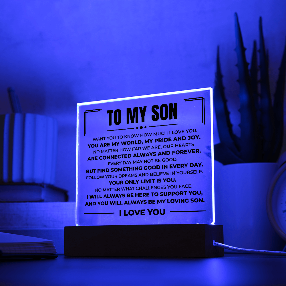 Acrylic Square Plaque - To My Son "You Are My World"