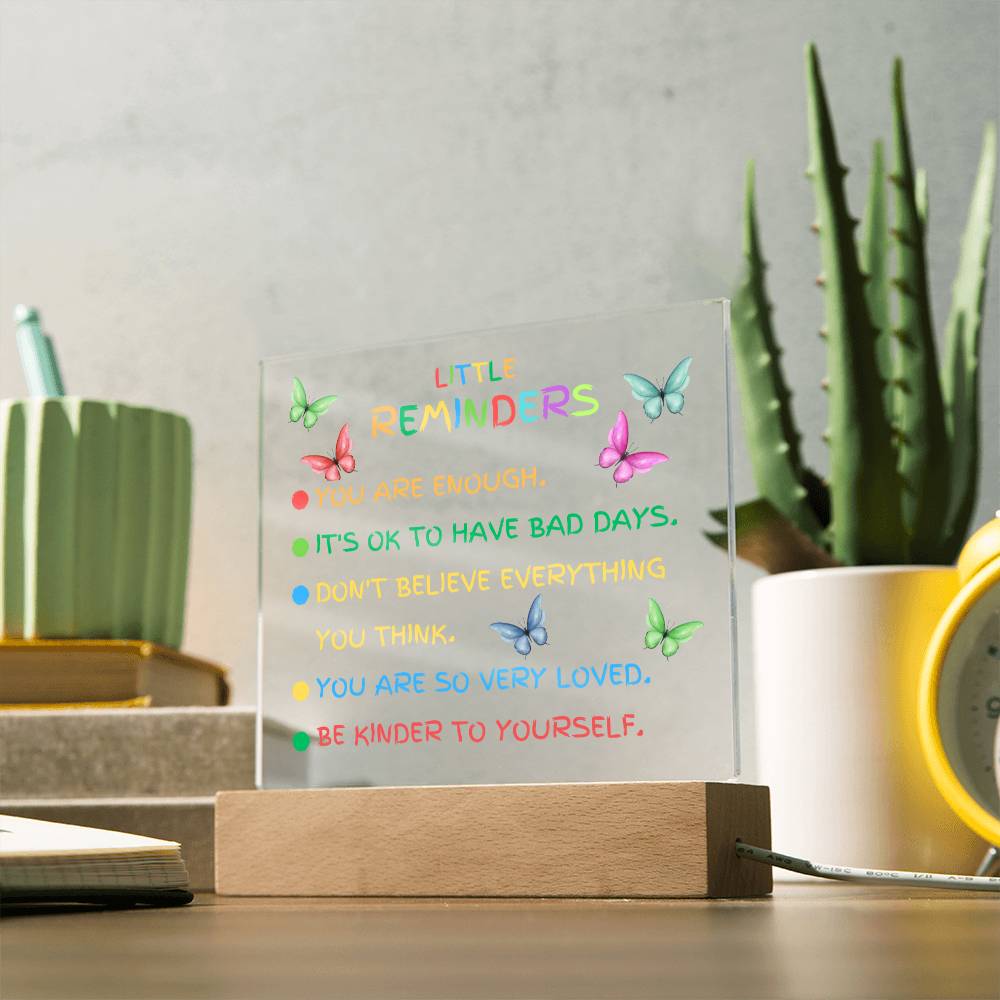 Motivational Inspirational Little Reminders, Acrylic Square Plaque