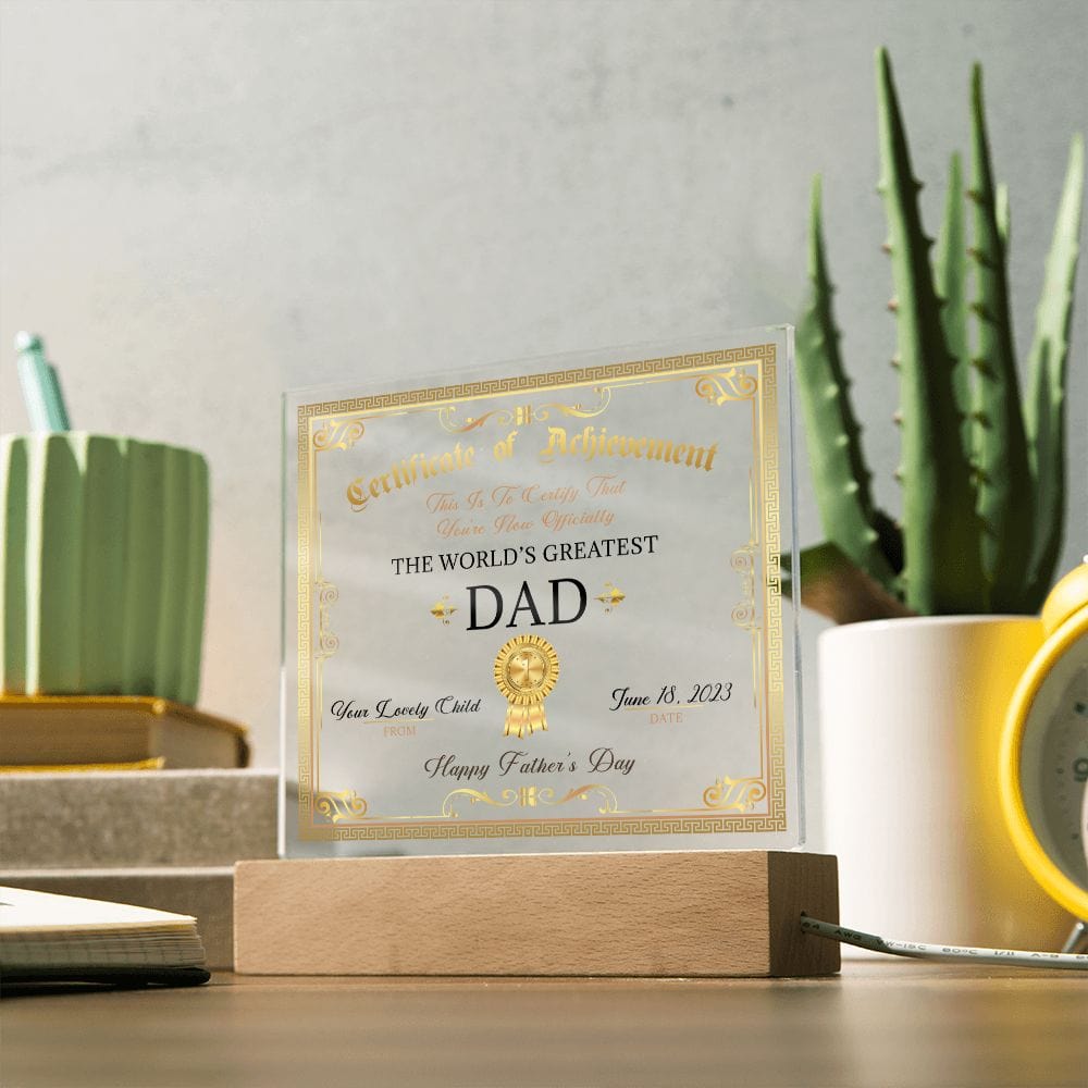 Dad Certificate, Happy Father's Day, LED Acrylic Plaque, To The World's Greatest Dad, From Son Daughter