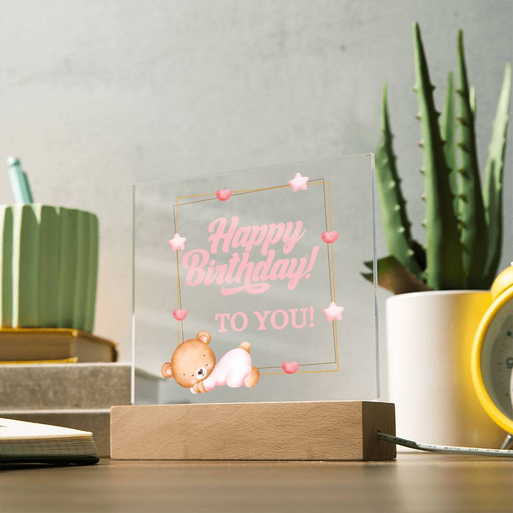 Happy Birthday Gift, Acrylic Square Plaque, Teddy Bear Designed Gift, Unique Birthday Christmas Gift Idea, Wooden Base or LED Base, Cute Presents for Her