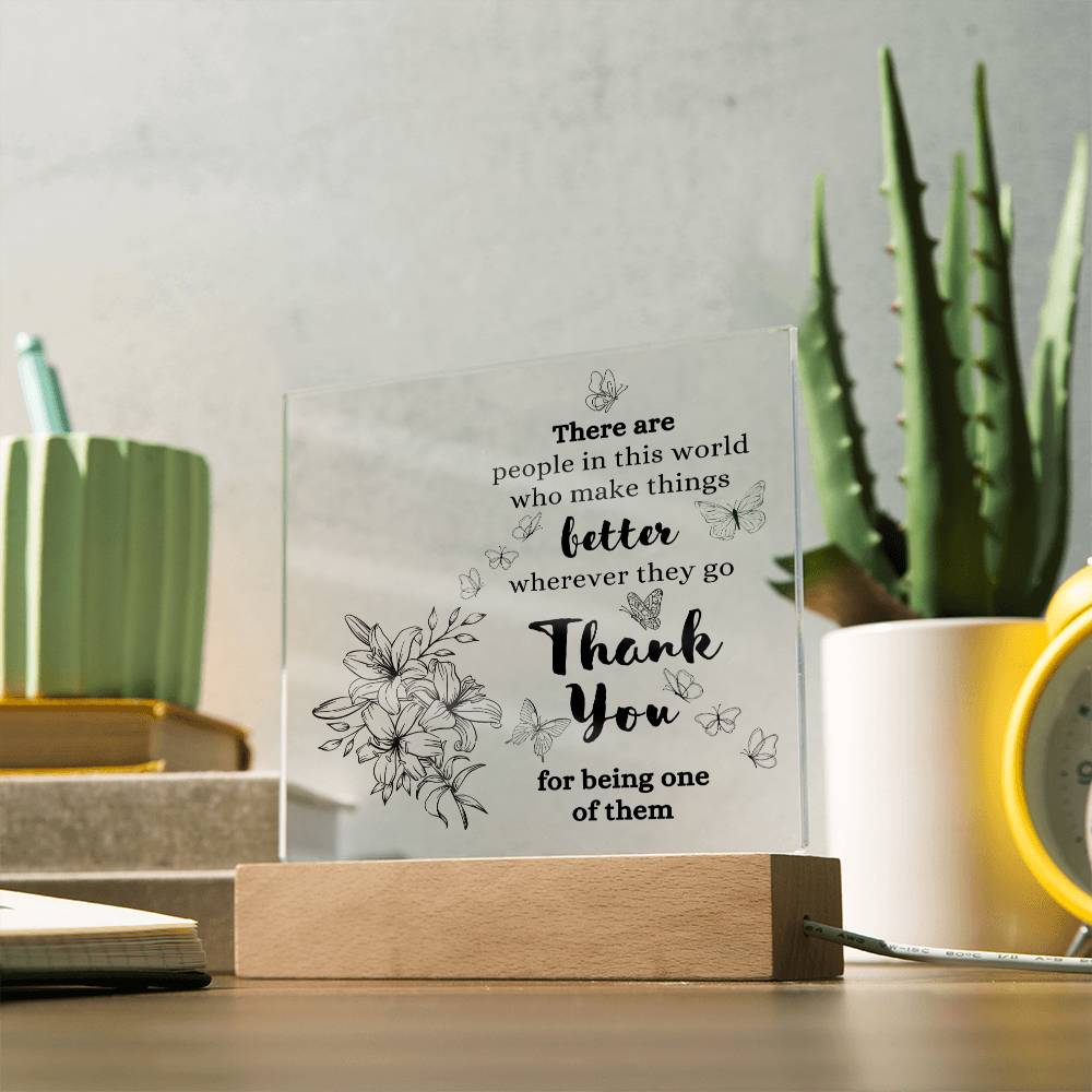 Thank You Gift, Acrylic Square Plaque, Appreciation Gift for Men Women, Unique Personalized Gift Idea, Thoughtful Message for Him or Her, Wooden Base or LED Base