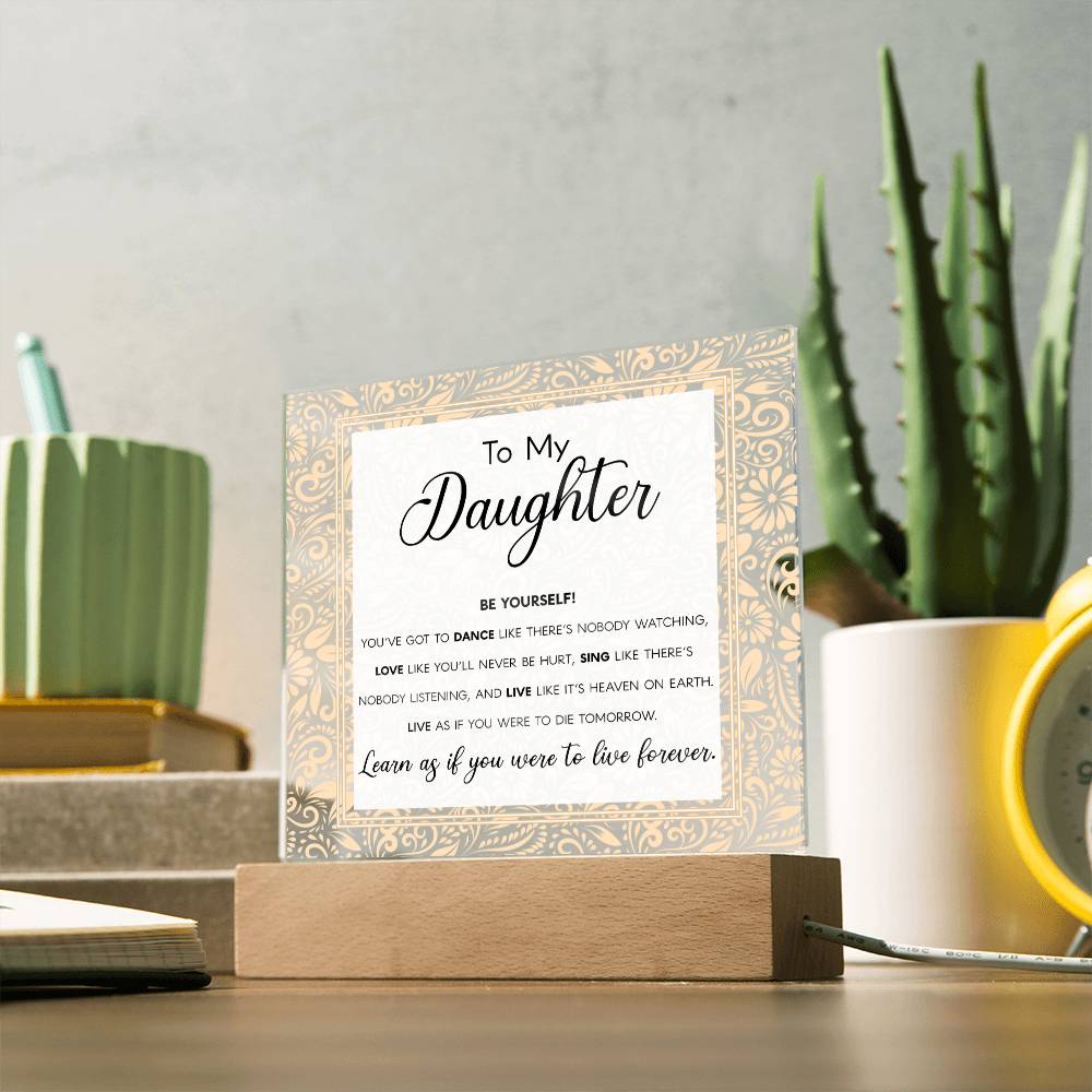 To My Daughter, Acrylic Square Plaque
