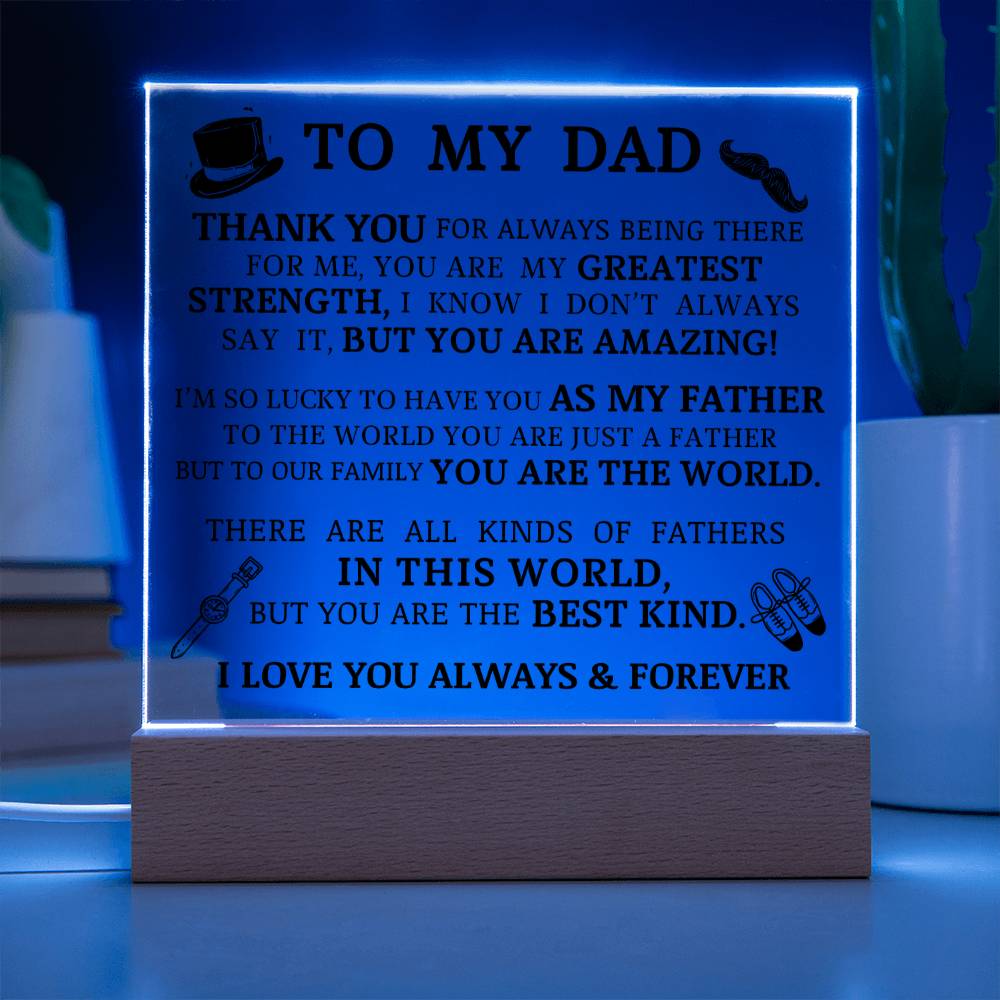 To My Dad, You Are My Greatest Strength, Acrylic Plaque