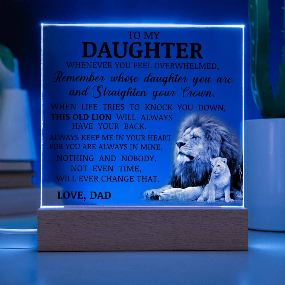 To My Daughter "Straighten Your Crown" Acrylic Plaque