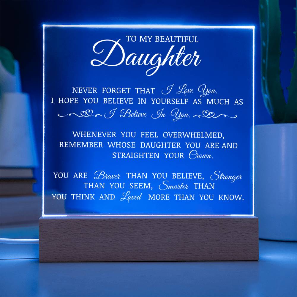 To My Beautiful Daughter "Believe In Yourself" Acrylic Plaque