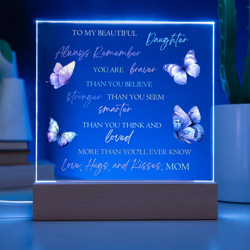 To My Beautiful Daughter - Butterfly Acrylic Plaque