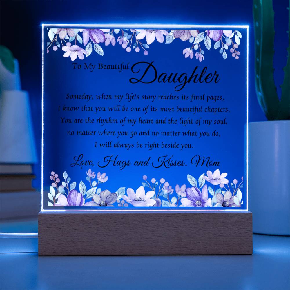 To My Beautiful Daughter Acrylic Plaque, Daughter Gift From Mom, Unique Inspirational Sentimental Gift for Her, Birthday Present Ideas, Home Decor