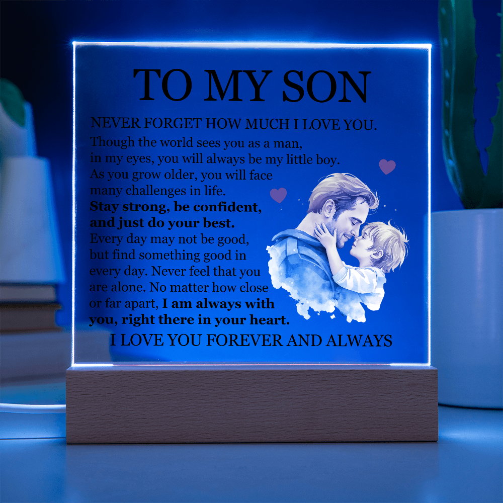 Acrylic Square Plaque - To My Son "I Am Always With You"