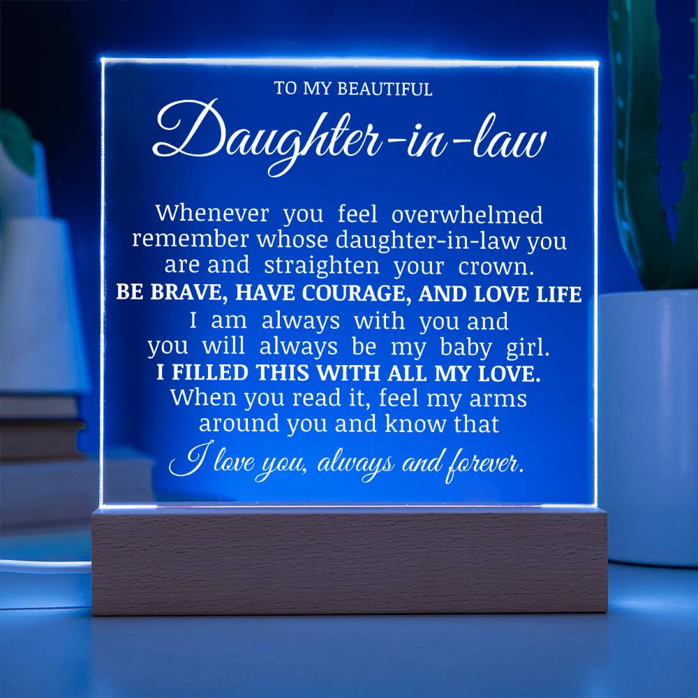 To My Beautiful Daughter In Law "Straighten Your Crown" Acrylic Plaque