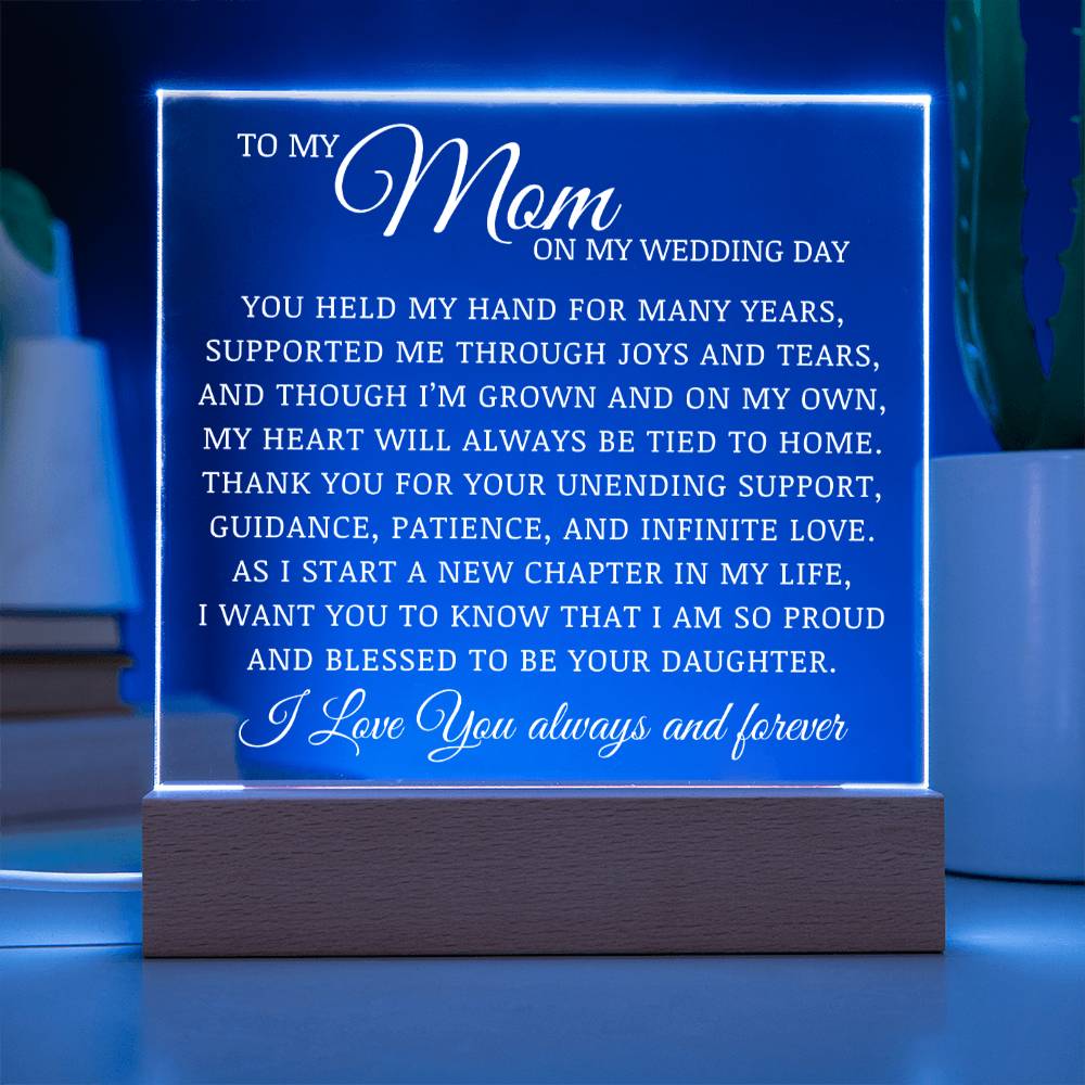 To My Mom On My Wedding Day, Acrylic Plaque