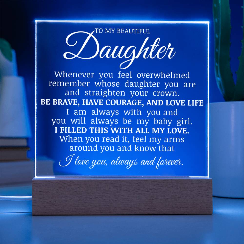 To My Beautiful Daughter "Straighten Your Crown" Acrylic LED Lamp
