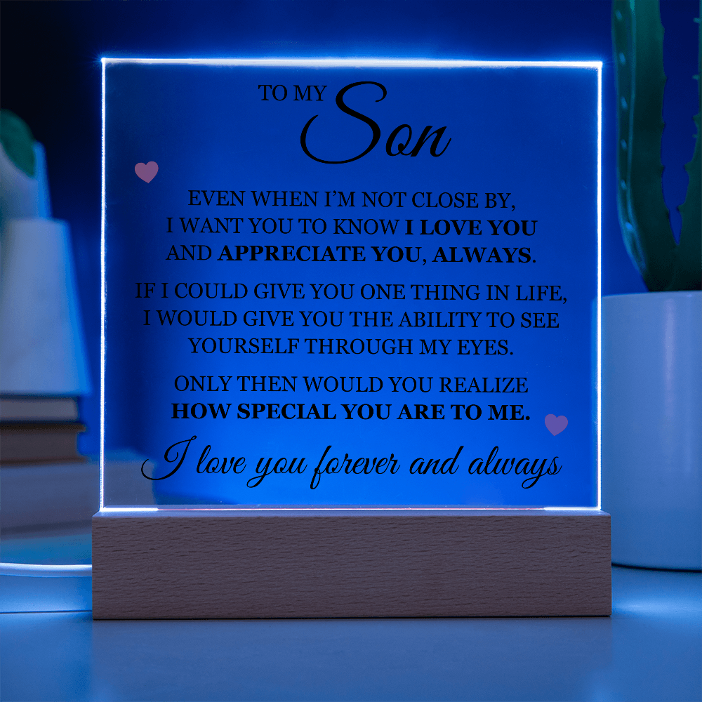 Acrylic Square Plaque - To My Son "I Love You"