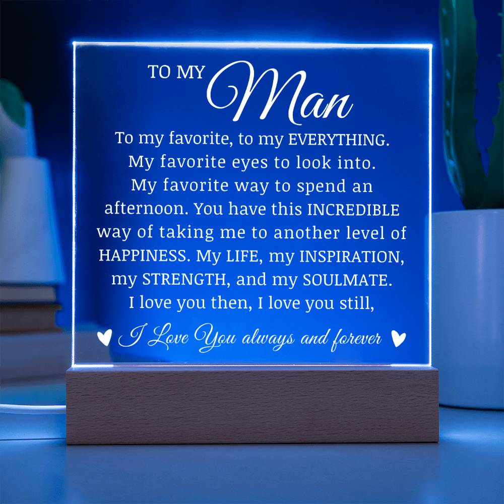 To My Man, For Boyfriend Husband Fiance Acrylic Plaque