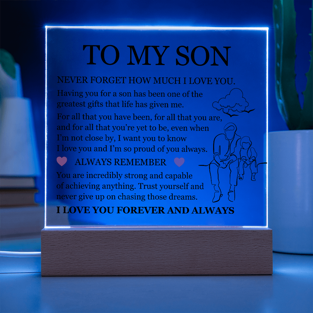 Acrylic Square Plaque - To My Son "I'm So Proud of You Always"