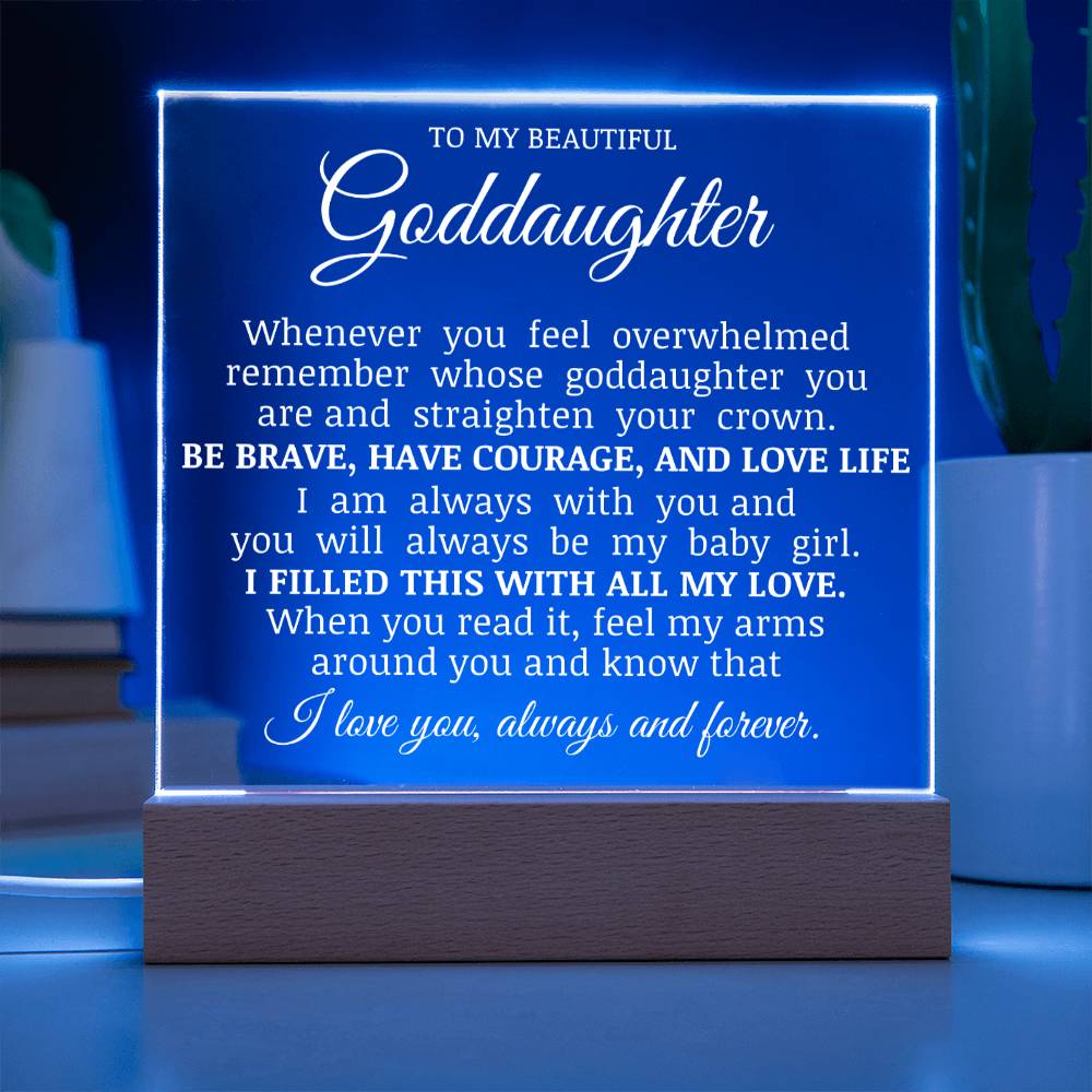 To My Beautiful Goddaughter "Straighten Your Crown" Acrylic Plaque