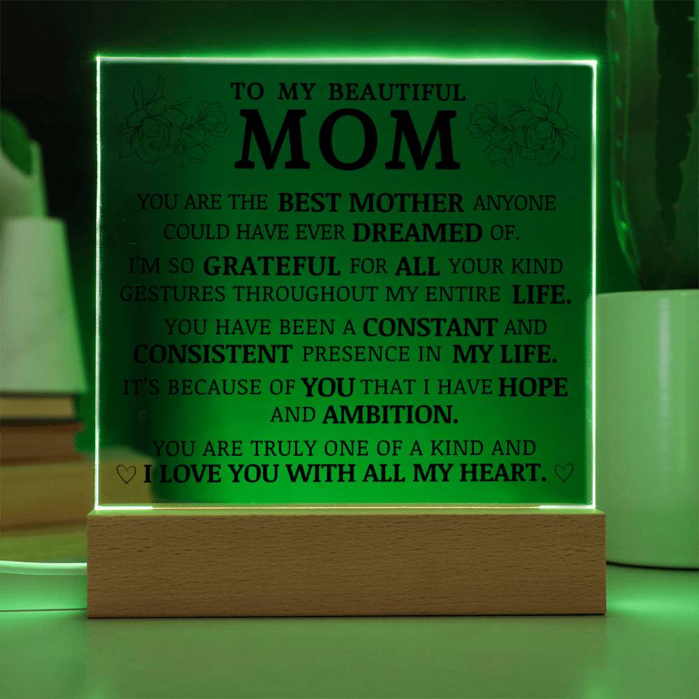 To My Beautiful Mom, You Are One of a Kind, Acrylic Plaque