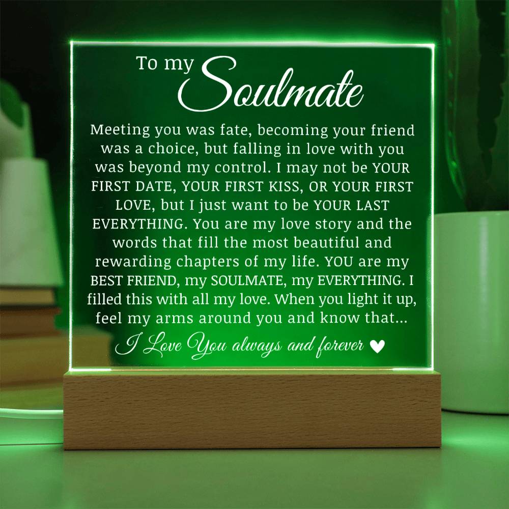 To My Soulmate "I Love You Always and Forever" Acrylic Plaque