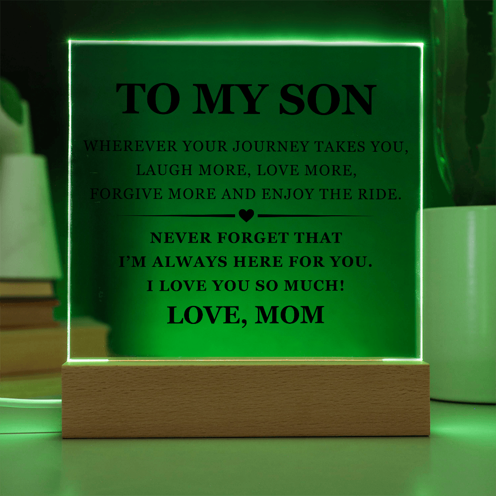 Square Acrylic Plaque - To My Son "I'm Always Here For You"