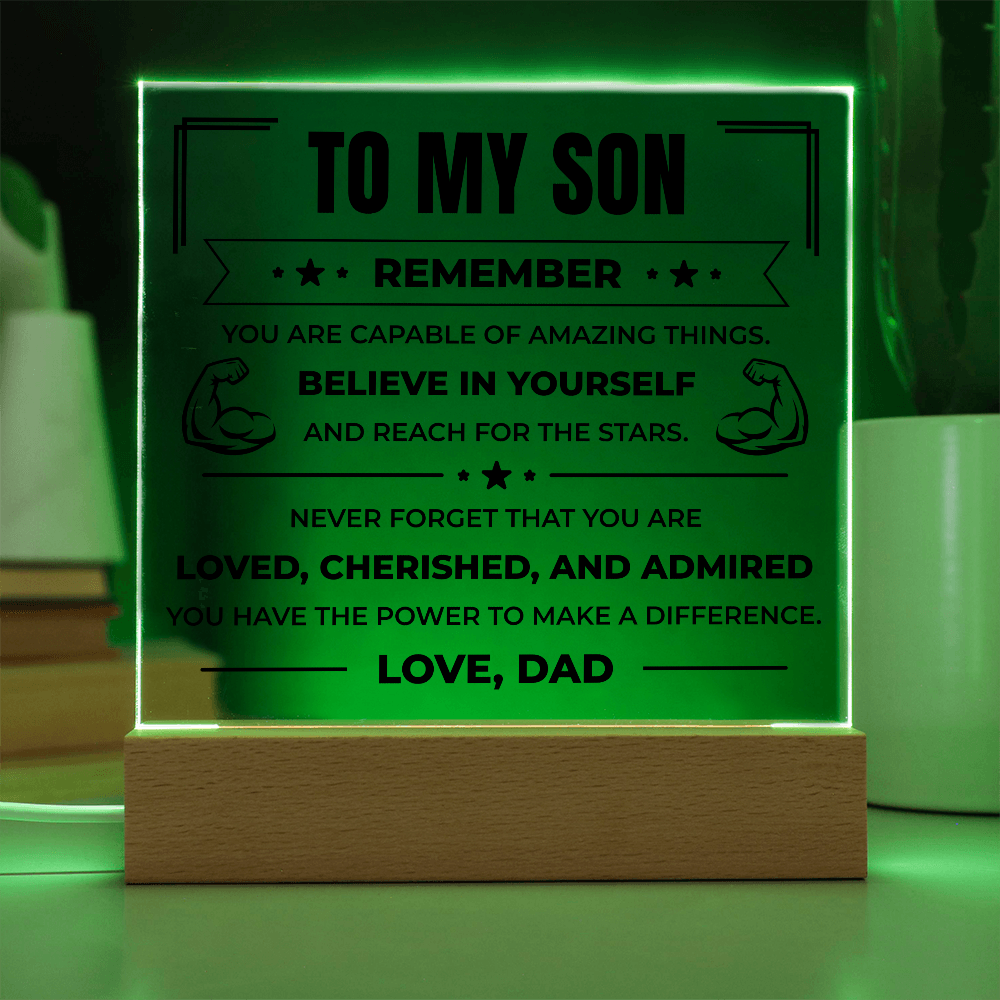 Acrylic Square Plaque - To My Son "Believe in Yourself"