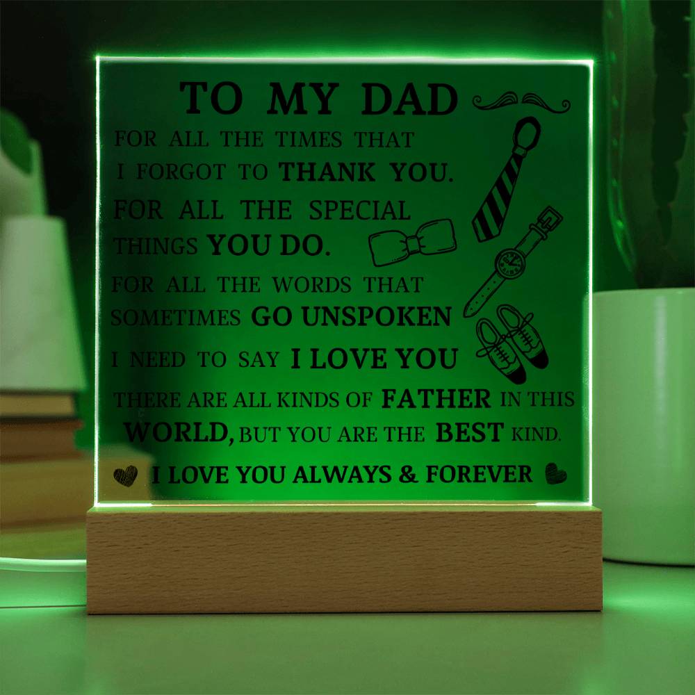 To My Dad, You Are The Best Kind, Acrylic Plaque