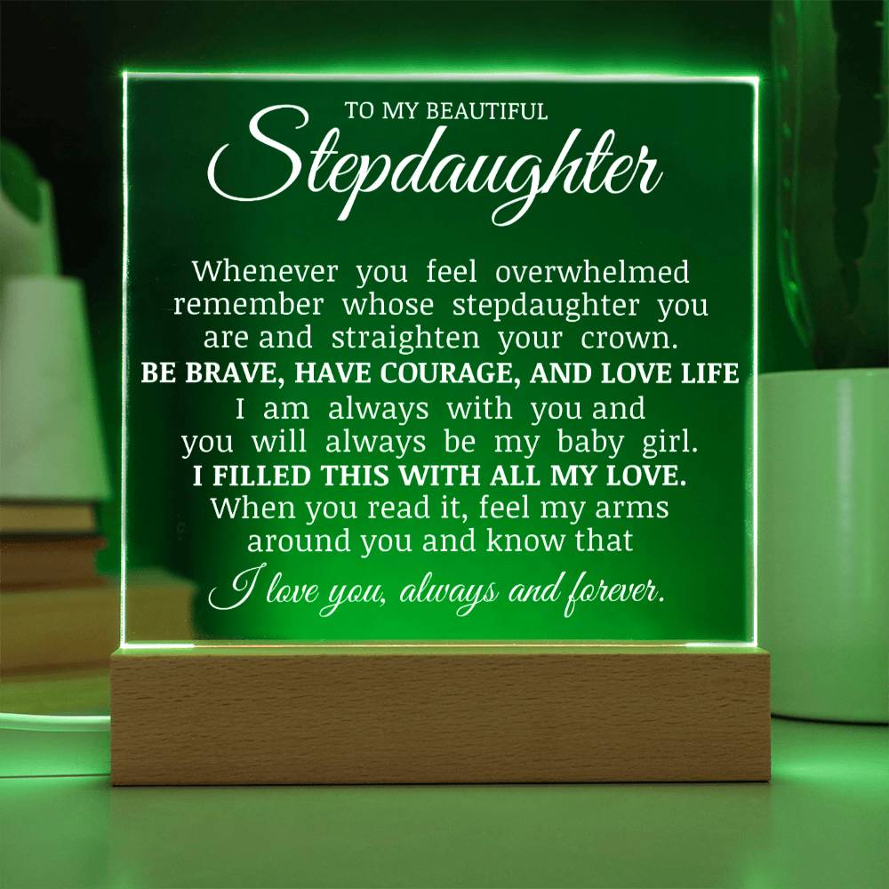 To My Beautiful Stepdaughter "Straighten Your Crown" Acrylic Plaque