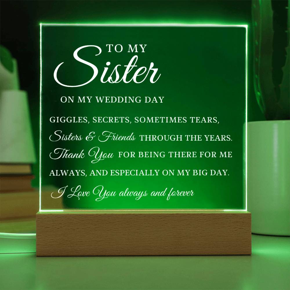 To My Sister, Wedding Day Gift for Sister, Acrylic Plaque