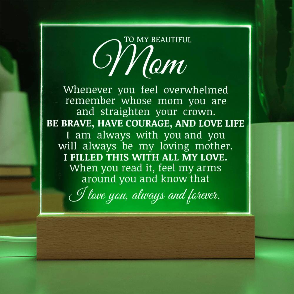 To My Beautiful Mom, Acrylic Plaque, Mom Gift for Mother's Day Birthday Christmas,