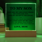 Square Acrylic Plaque - To My Son "You Are My Greatest Pride"