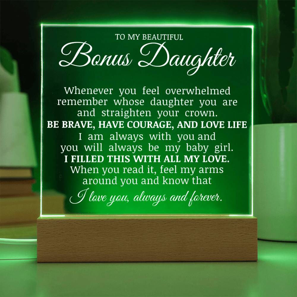 To My Beautiful Bonus Daughter, Straighten Your Crown, Acrylic Plaque