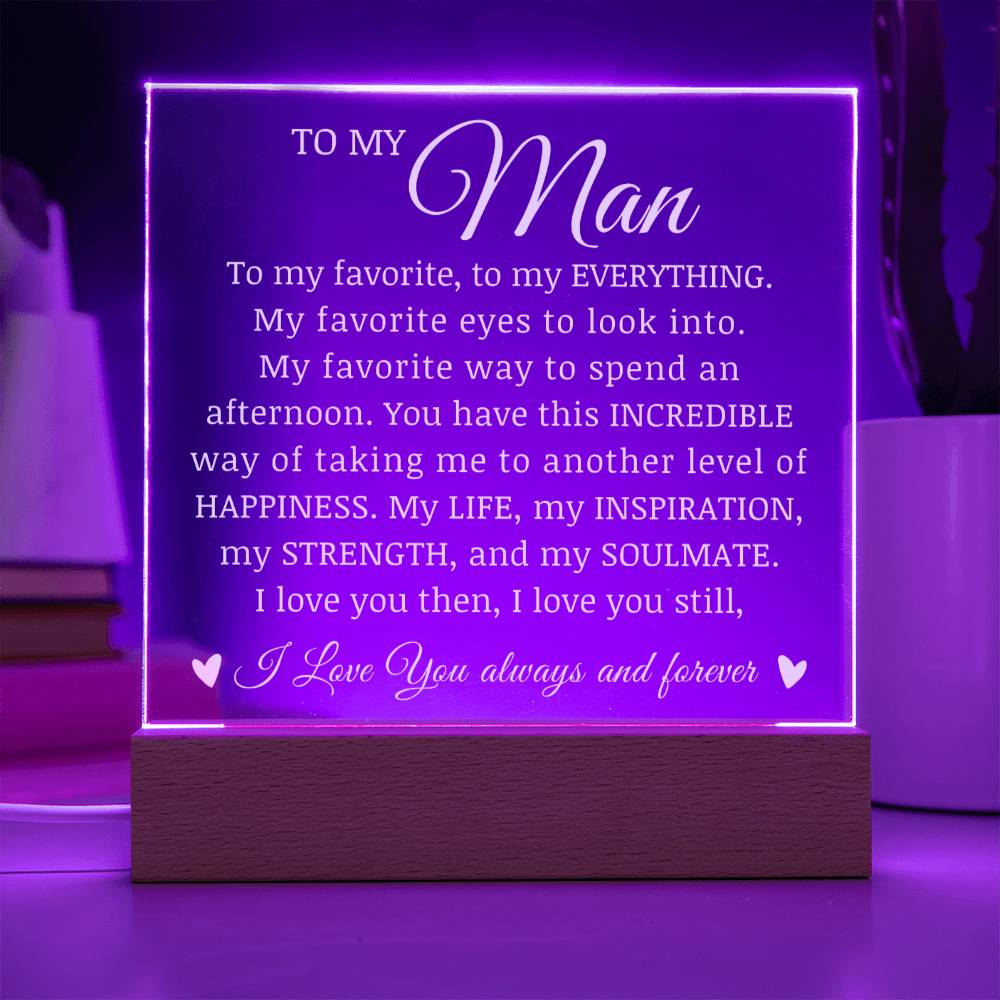 To My Man, For Boyfriend Husband Fiance Acrylic Plaque