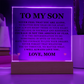 Square Acrylic Plaque -To My Son "Never Feel That You Are Alone"