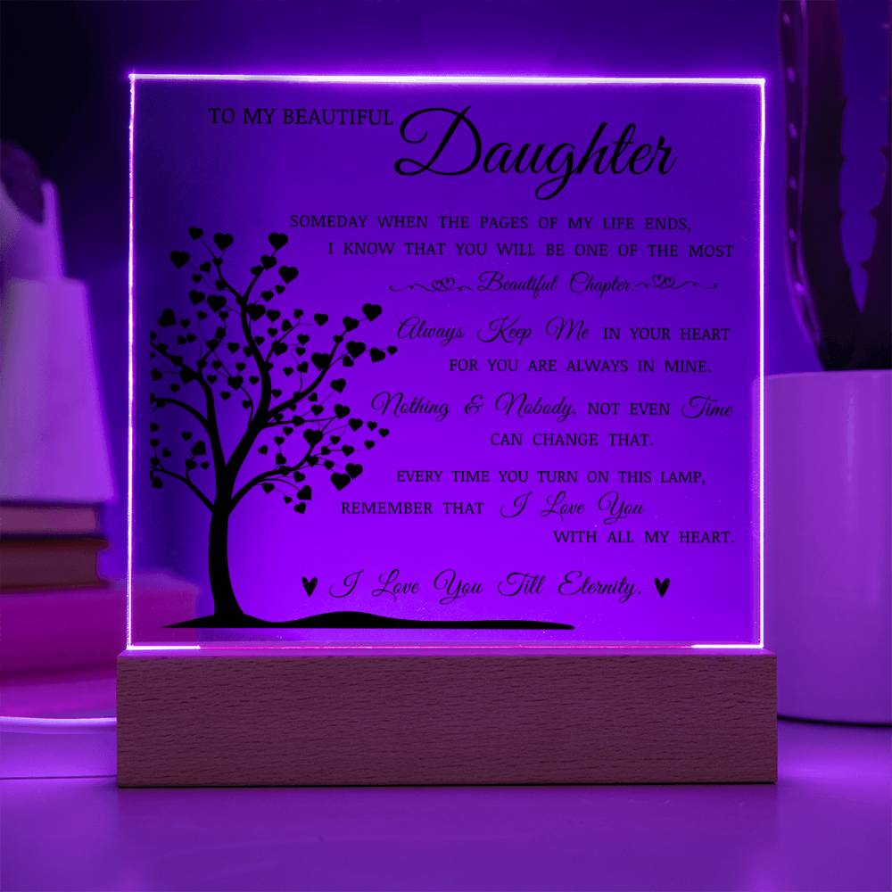 To My Beautiful Daughter "Always Keep Me In Your Heart" Acrylic Plaque