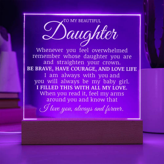 To My Beautiful Daughter "Straighten Your Crown" Acrylic LED Lamp
