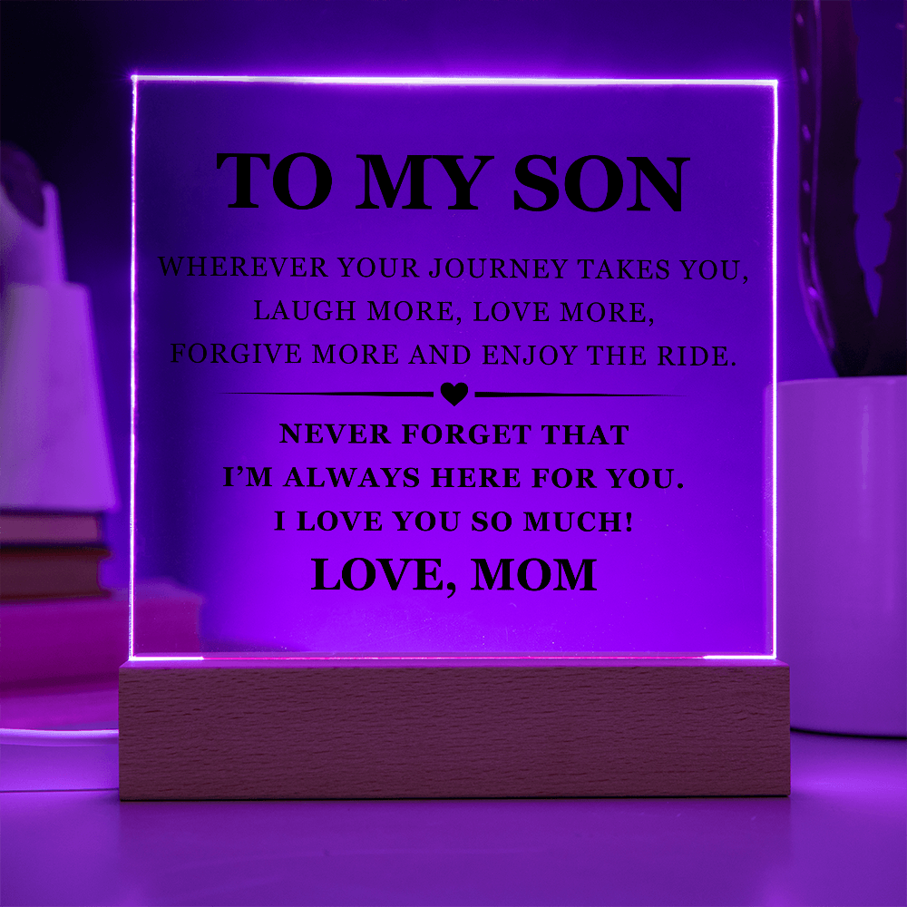 Square Acrylic Plaque - To My Son "I'm Always Here For You"
