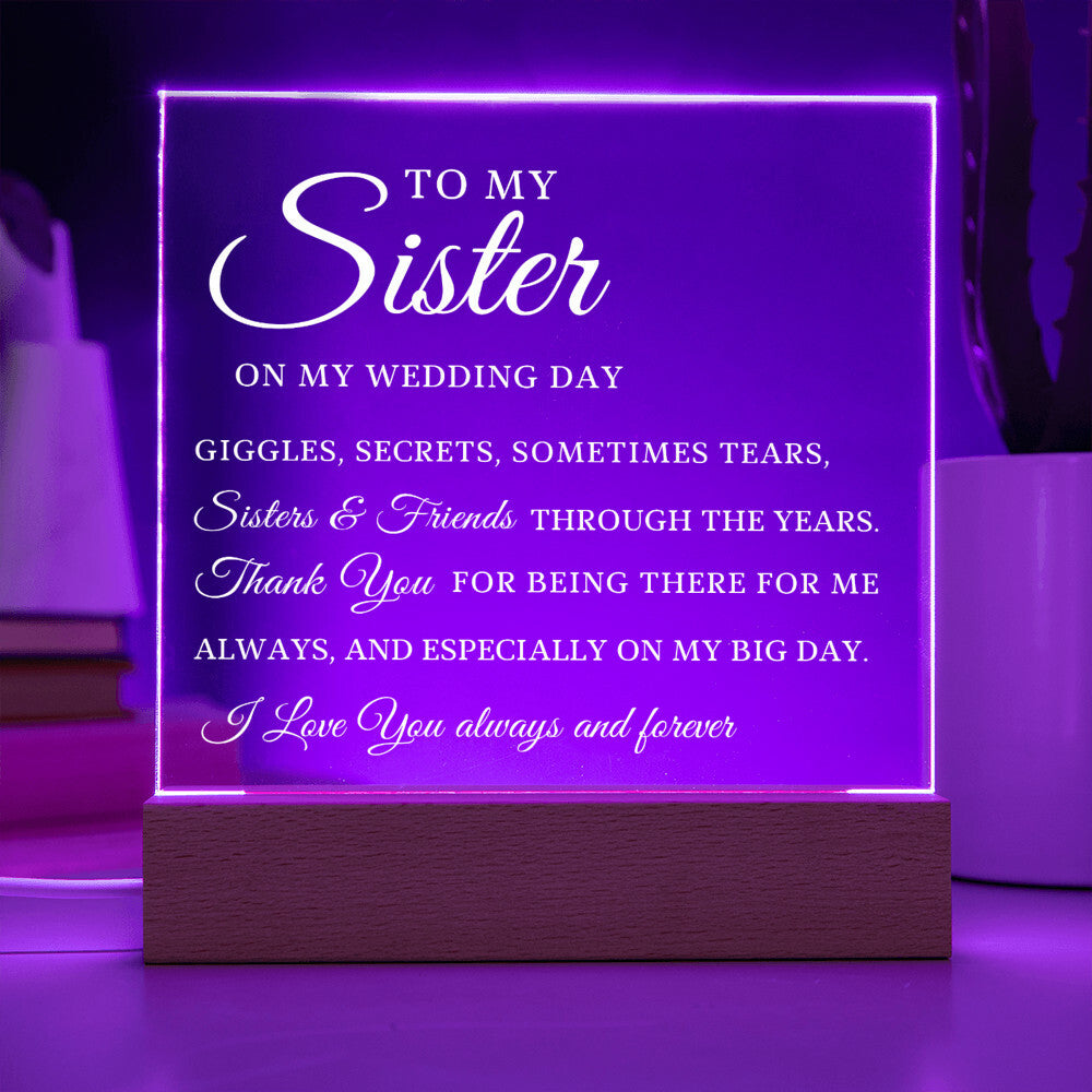 To My Sister, Wedding Day Gift for Sister, Acrylic Plaque