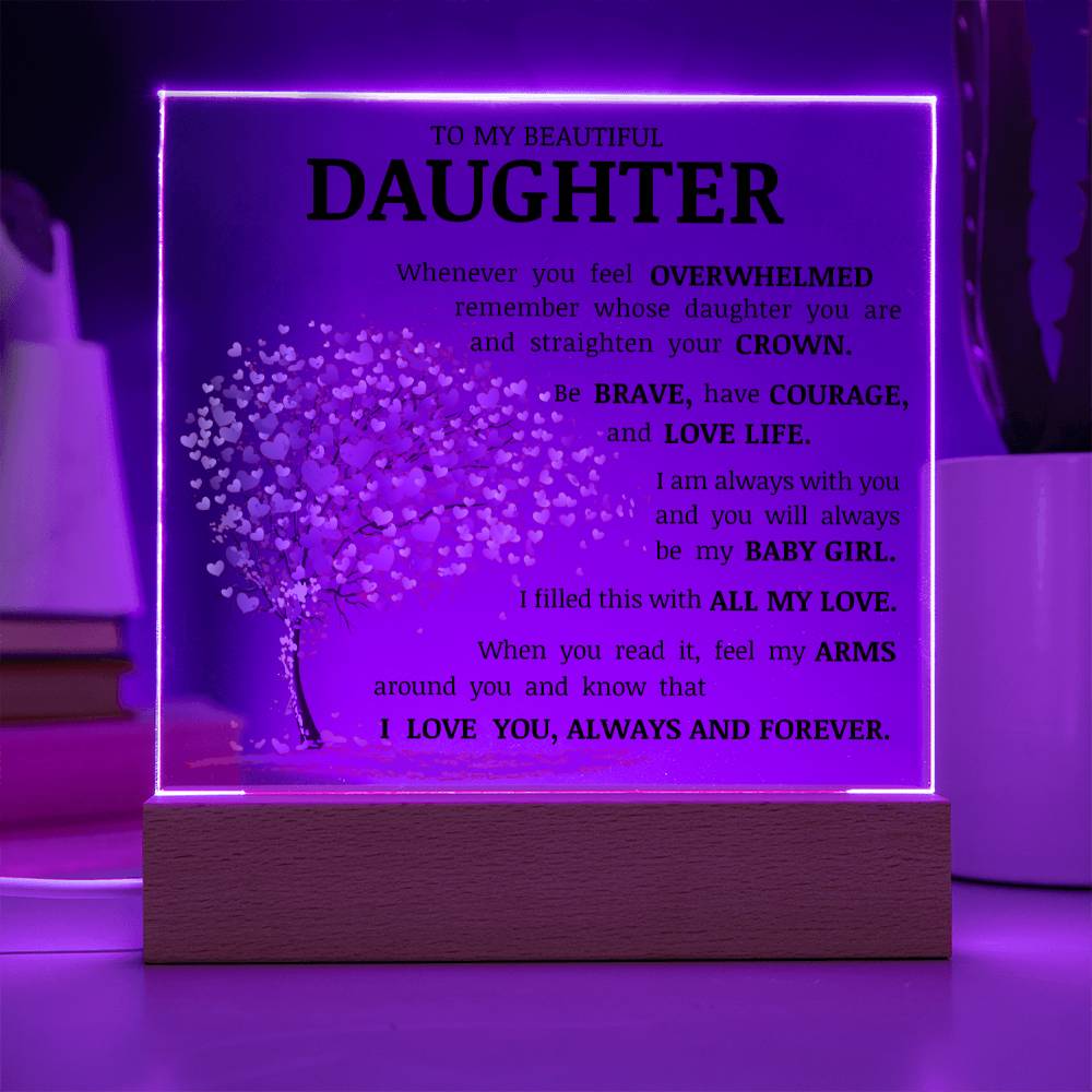 To My Beautiful Daughter, Straighten Your Crown, Acrylic Plaque