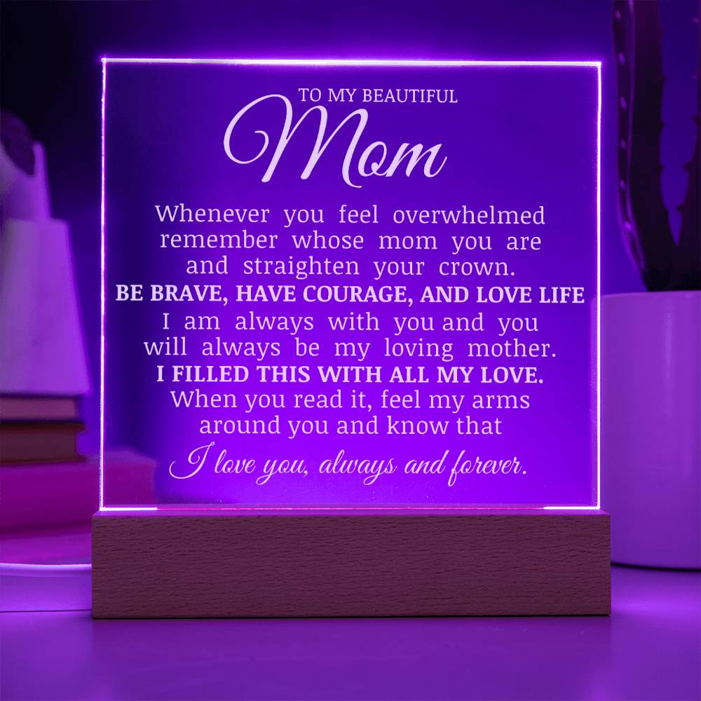 To My Beautiful Mom, Acrylic Plaque, Mom Gift for Mother's Day Birthday Christmas,
