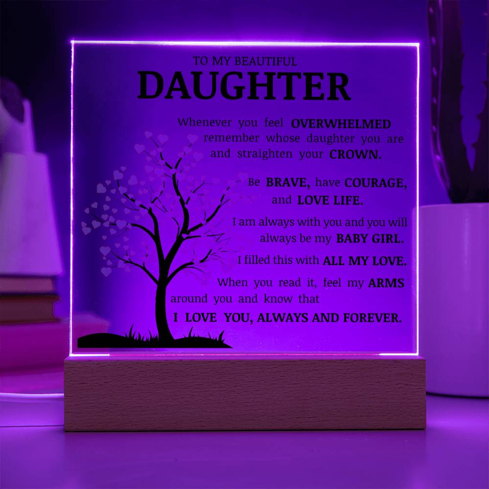 To My Beautiful Daughter, Straighten Your Crown, Acrylic Plaque