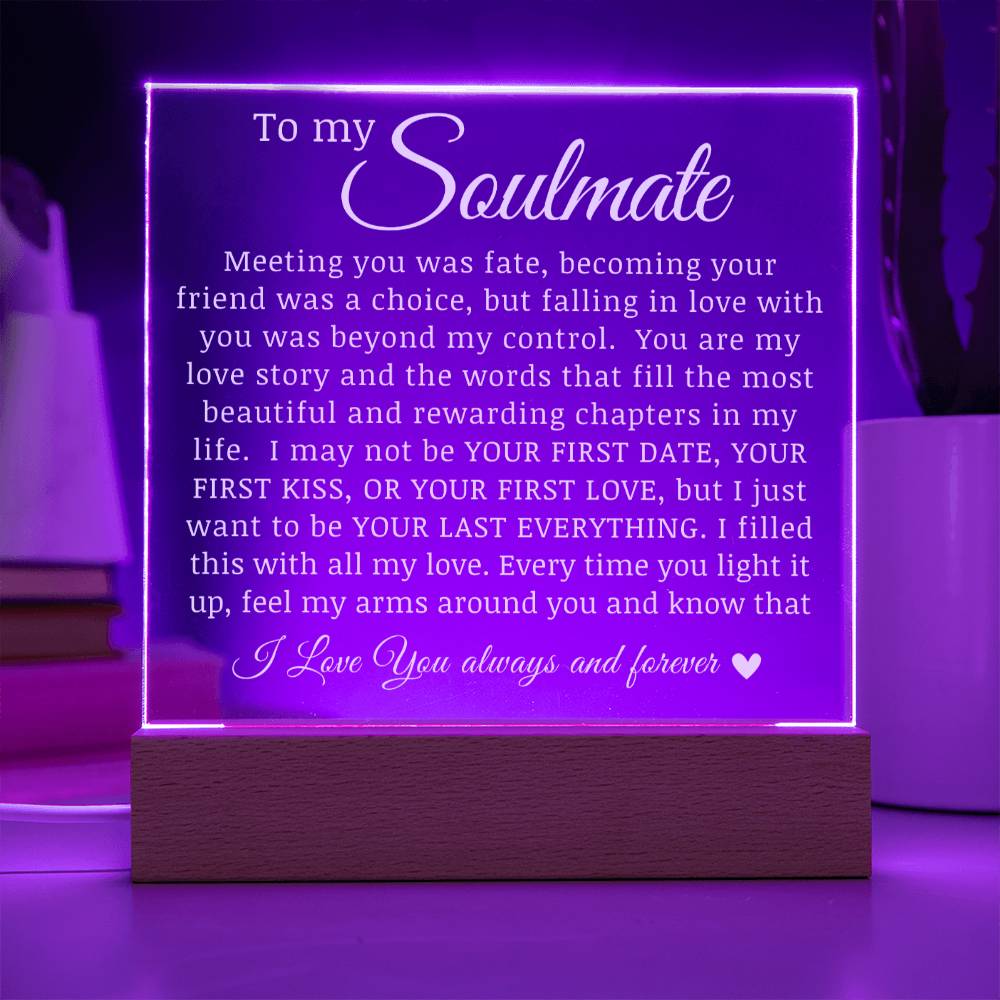 To My Soulmate "Meeting You Was Fate" Acrylic Plaque
