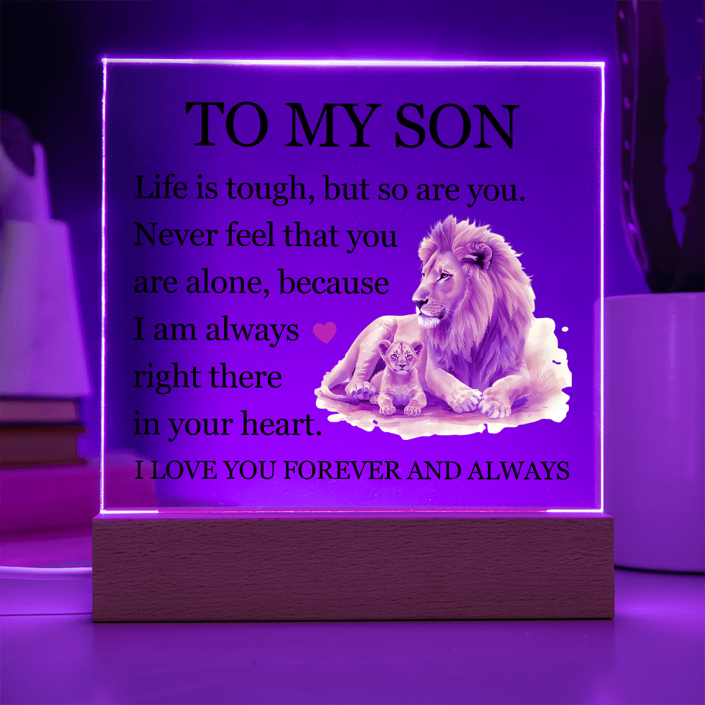 Acrylic Square Plaque - To My Son "Life is Tough, But so are you"