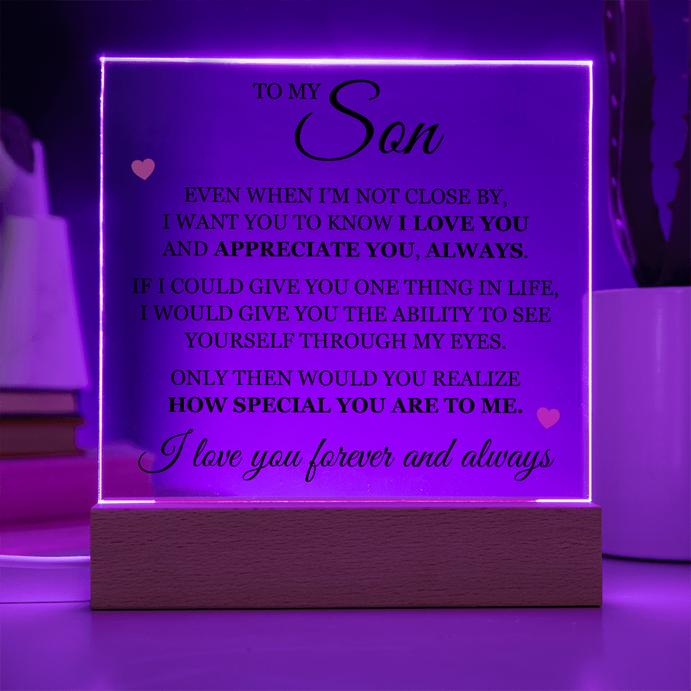 Acrylic Square Plaque - To My Son "I Love You"