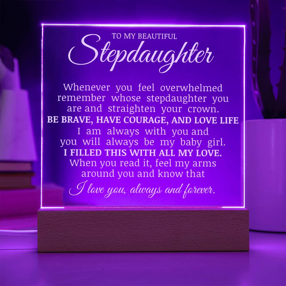 To My Beautiful Stepdaughter "Straighten Your Crown" Acrylic Plaque