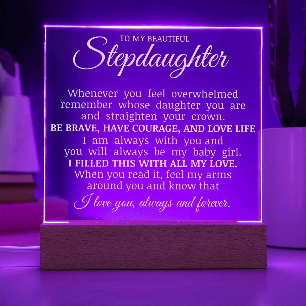 To My Beautiful Stepdaughter, Straighten Your Crown, Acrylic Plaque