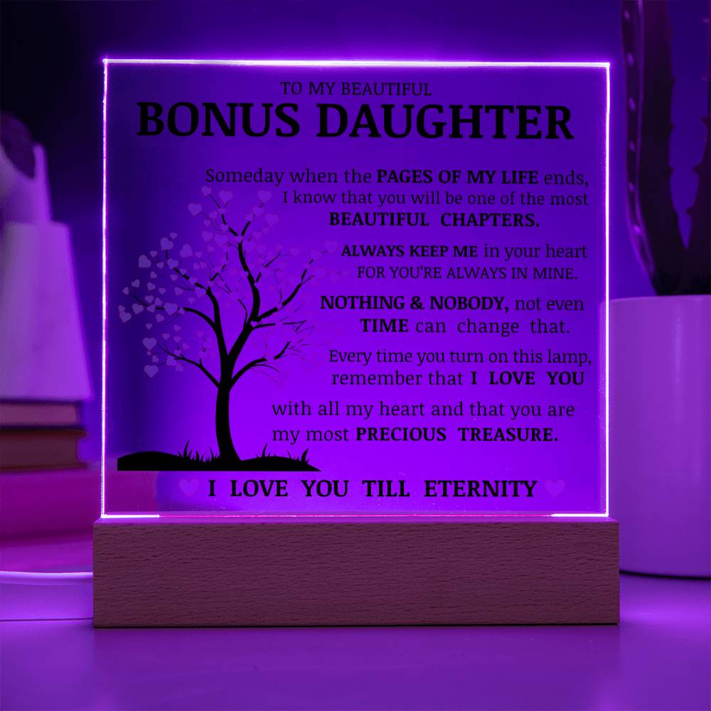 To My Beautiful Bonus Daughter, You Are My Most Precious Treasure, Acrylic Plaque
