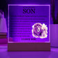 Acrylic Square Plaque - To My Son "Never Forget How Much I Love You"
