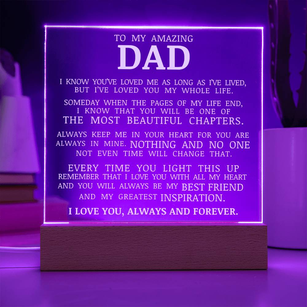 To My Dad "I've Loved You My Whole Life" Acrylic Plaque