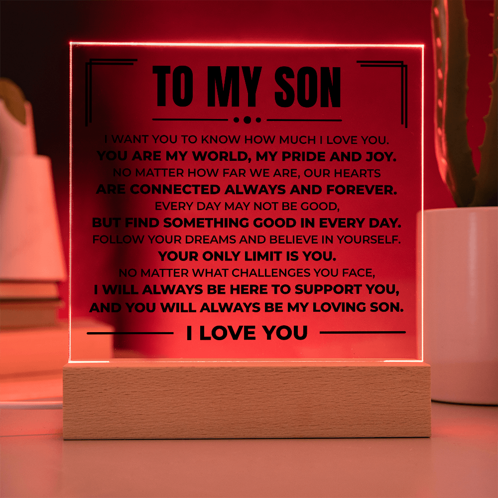Acrylic Square Plaque - To My Son "You Are My World"