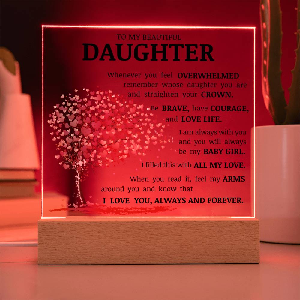 To My Beautiful Daughter, Straighten Your Crown, Acrylic Plaque