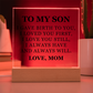 Square Acrylic Plaque - To My Son "I Gave Birth To You"