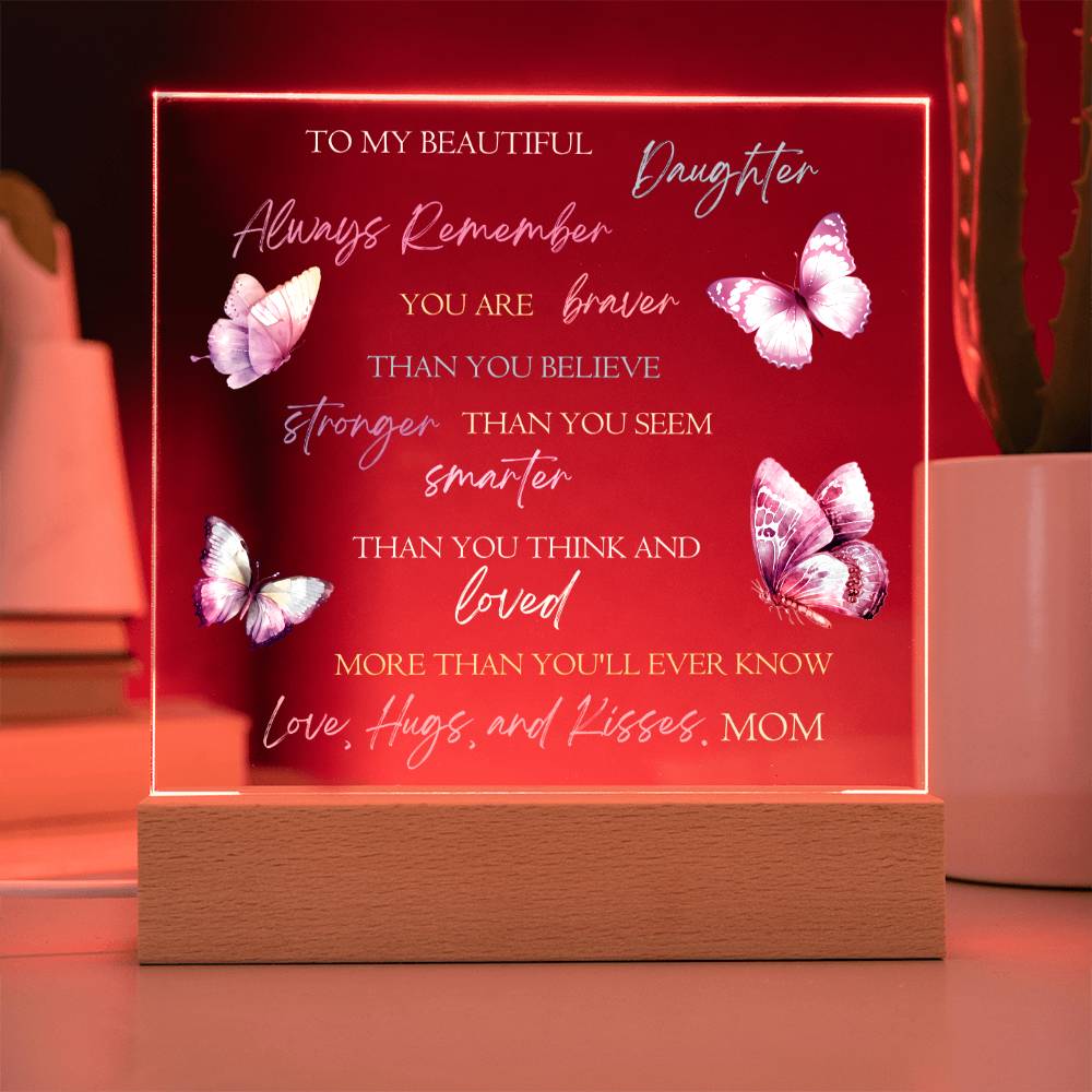 To My Beautiful Daughter - Butterfly Acrylic Plaque